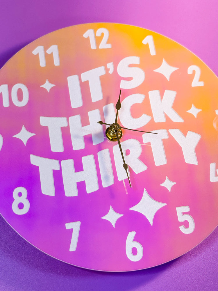 It's Thick Thirty Iridescent Clock