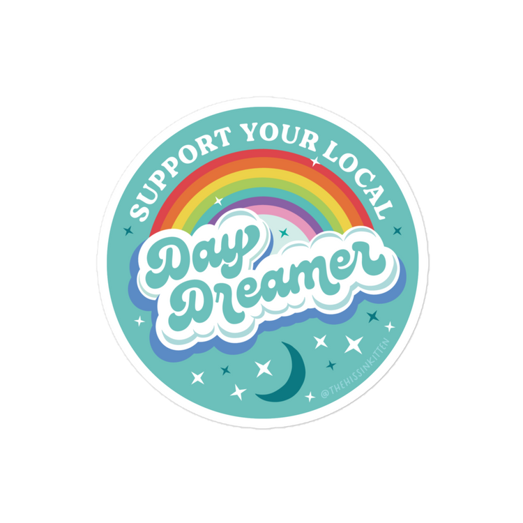 Support Your Local Daydreamer Sticker