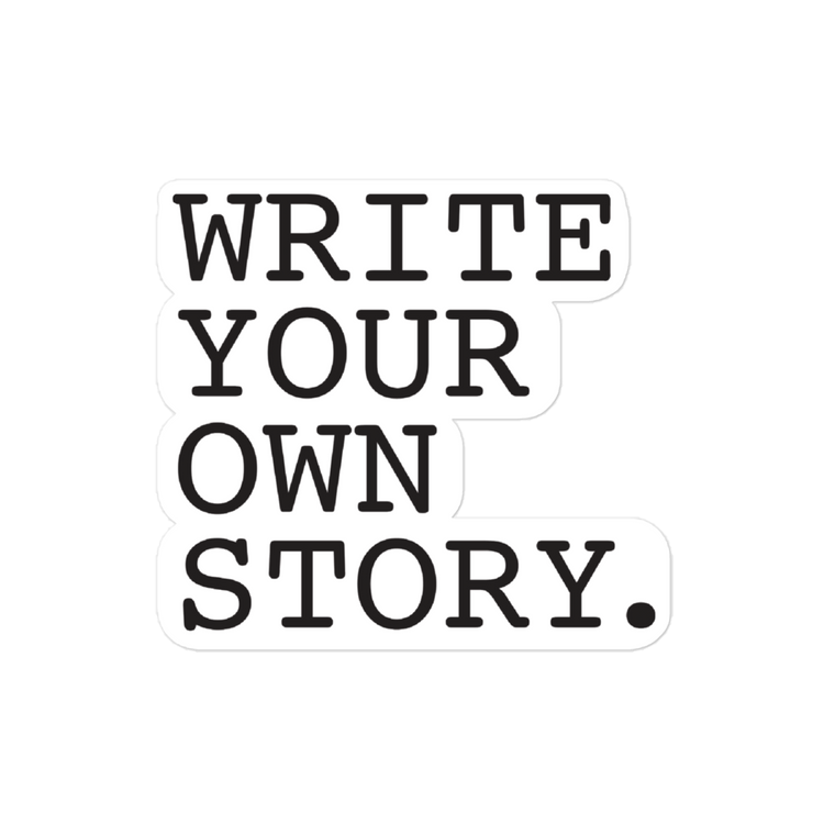 Write Your Own Story - Sticker