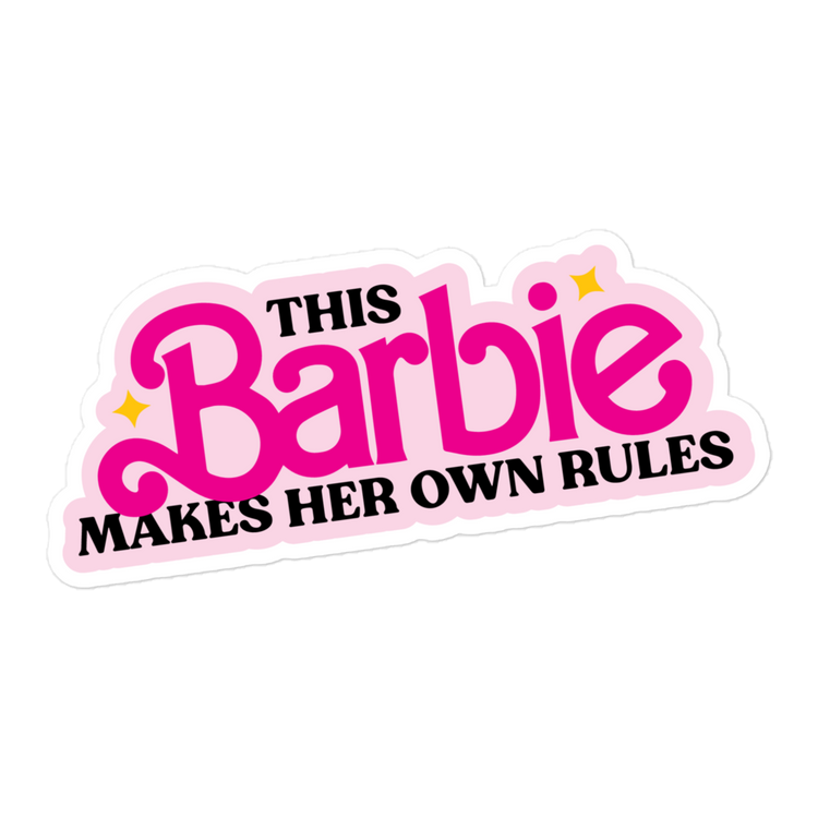 This Barbie Makes Her Own Rules Sticker