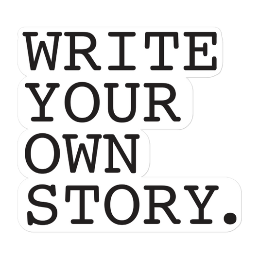 Write Your Own Story - Sticker