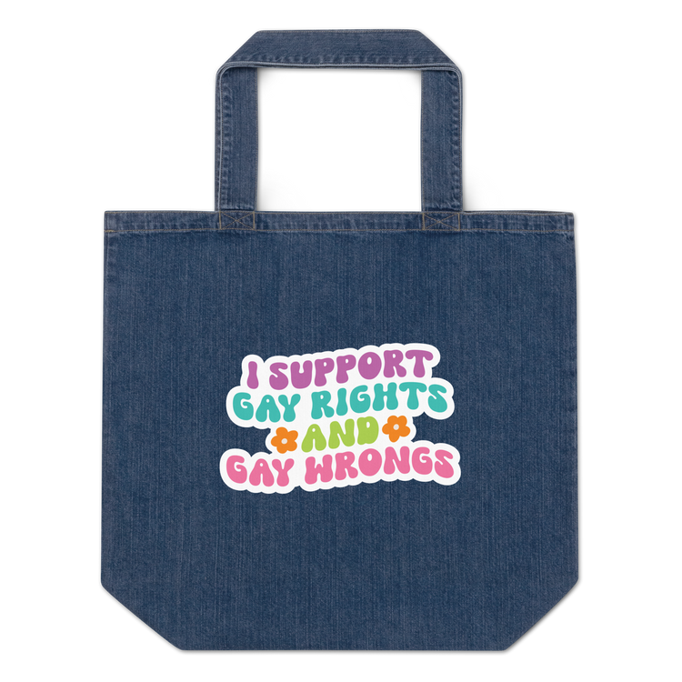 Support Gay Rights and Gay Wrongs Denim Tote