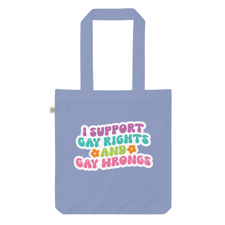 Support Gay Rights and Gay Wrongs Tote