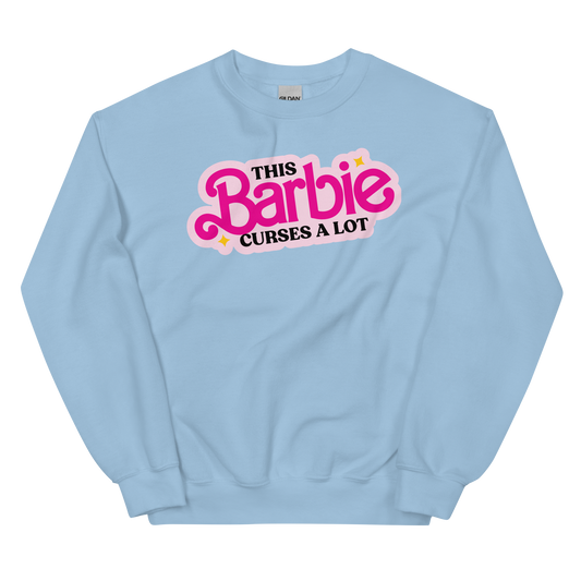 This Barbie Curses a Lot Sweatshirt