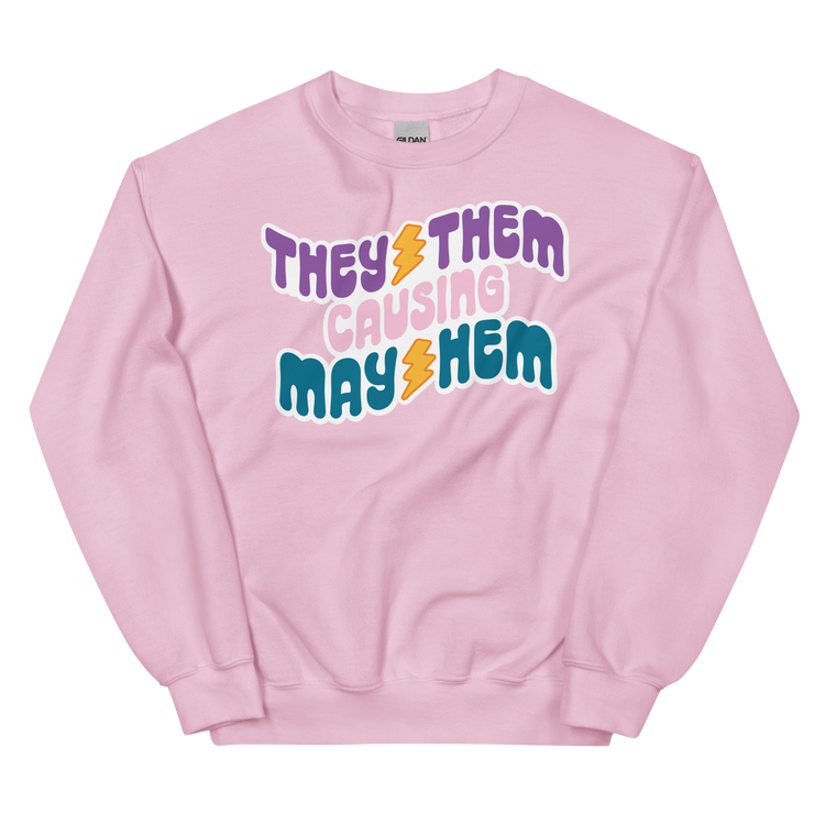 They/Them Causing May/Hem Sweatshirt