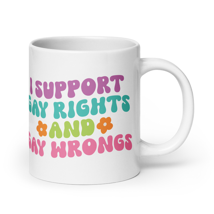 Support Gay Rights and Wrongs Mug