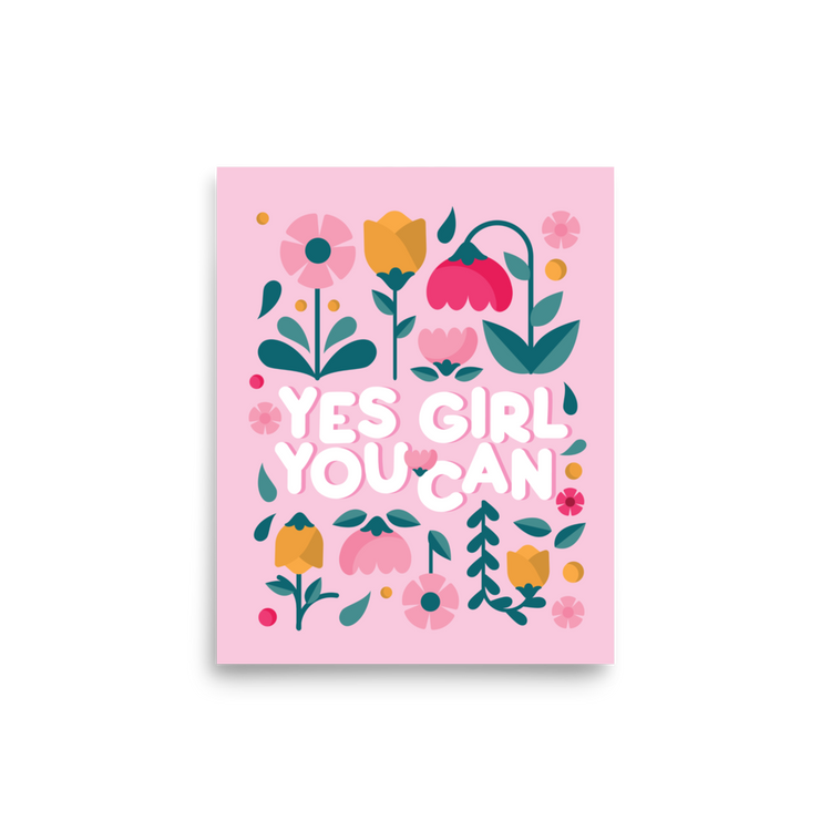 Yes Girl, You Can - Print