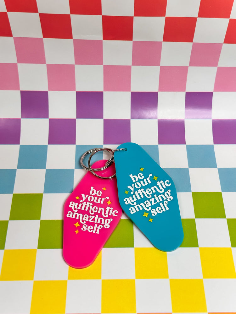 Be Your Authentic Amazing Self - Laser Engraved and Hand Painted Keychain
