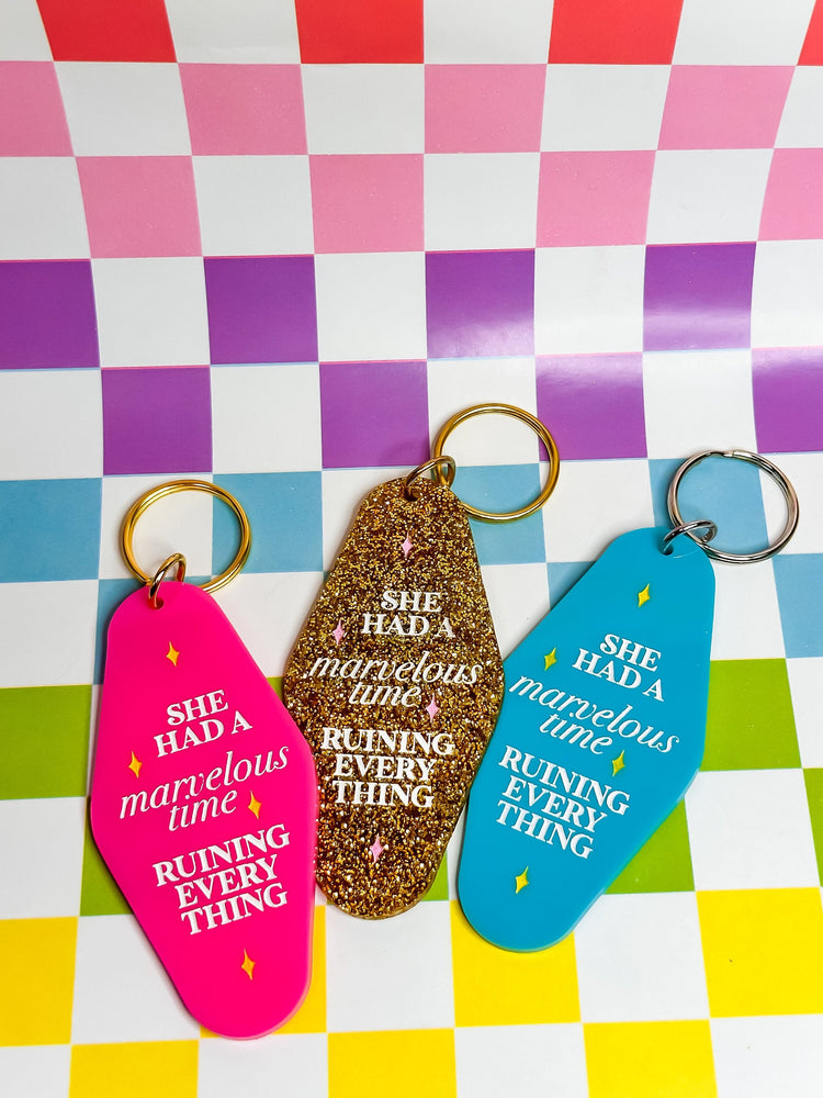 She Had a Marvelous Time Ruining Everything - Laser Engraved and Hand Painted Keychain