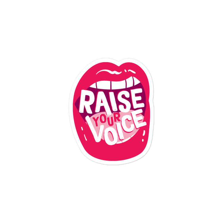 Raise Your Voice Sticker