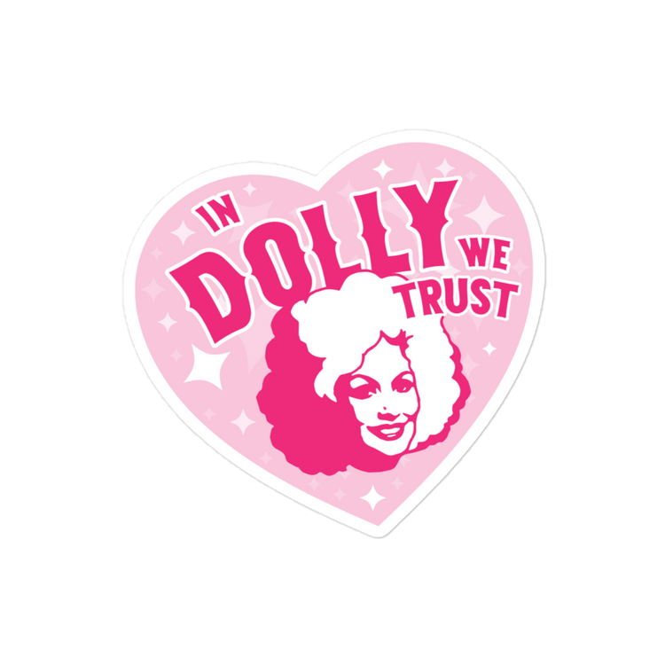 In Dolly We Trust - Sticker