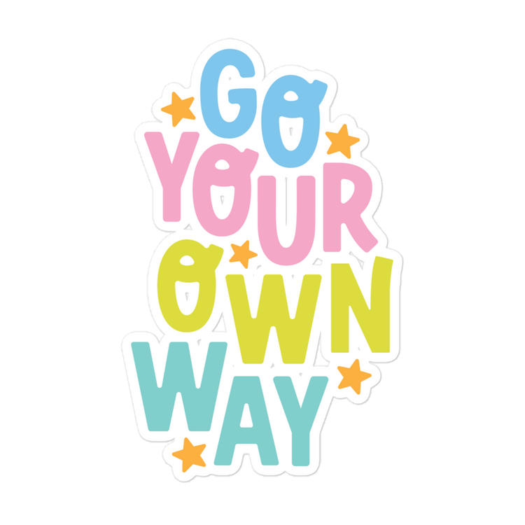 Go Your Own Way - Sticker