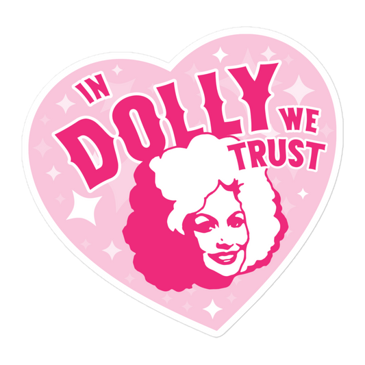 In Dolly We Trust - Sticker