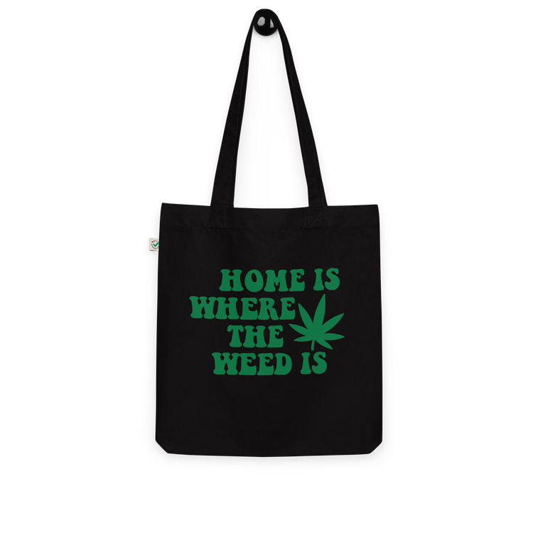 Home is Where The Weed is Tote