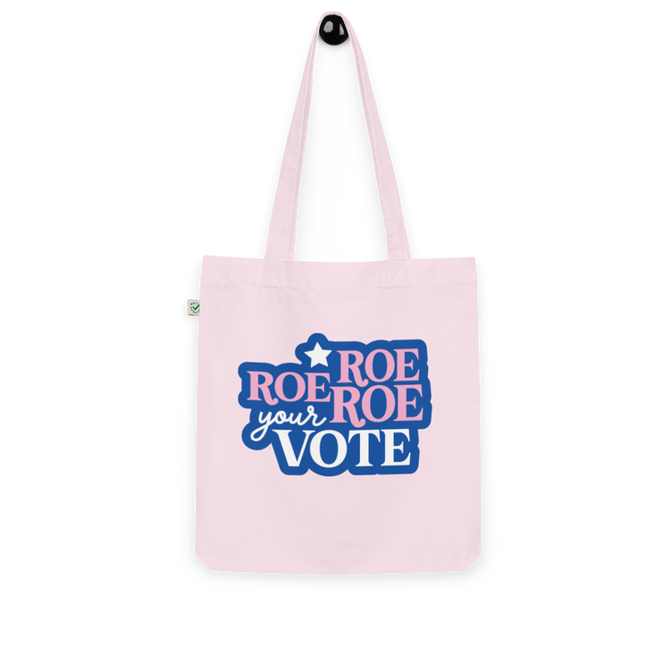Roe Roe Roe Your Vote Tote
