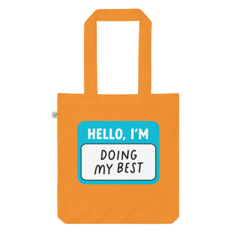 Hello, I'm Doing My Best Tote
