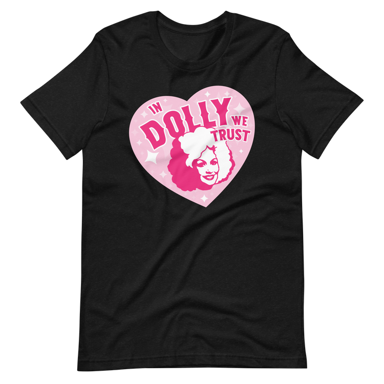 In Dolly We Trust Tee