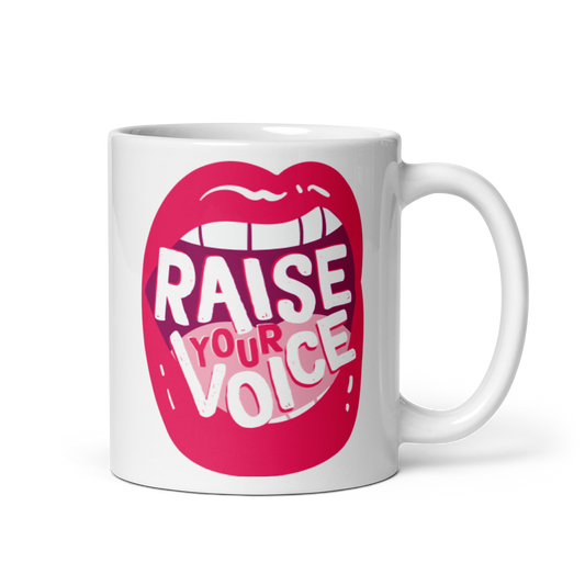 Raise Your Voice Mug